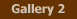  Gallery 2 